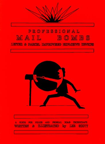 Professional Mail Bombs - Letter and Parcel Improvised Explosive Devices - A Guide for Police and Federal Bomb Technicians