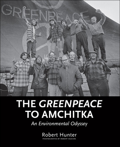 The Greenpeace to Amchitka: An Environmental Odyssey