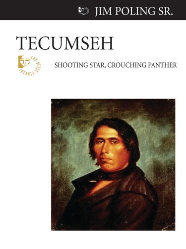 Tecumseh: Shooting Star, Crouching Panther