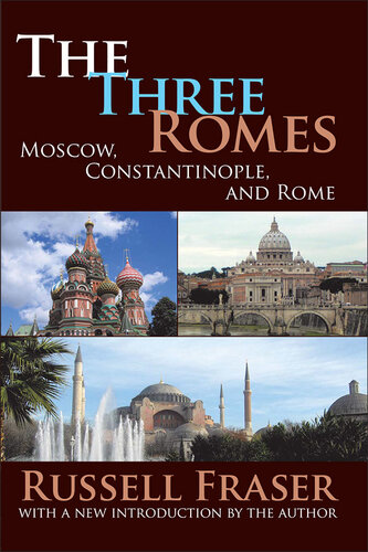 The Three Romes: Moscow, Constantinople, and Rome