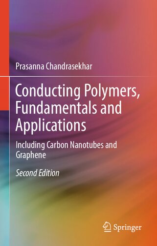 Conducting Polymers, Fundamentals and Applications: Including Carbon Nanotubes and Graphene