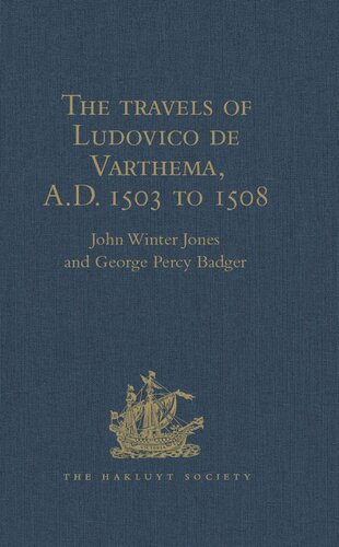 The travels of Ludovico de Varthema in Egypt, Syria, Arabia Deserta and Arabia Felix, in Persia, India, and Ethiopia, A.D. 1503 to 1508