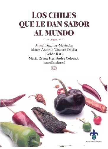 Los chiles que le dan sabor al mundo