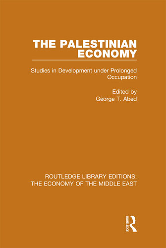 The Palestinian Economy: Studies in Development Under Prolonged Occupation