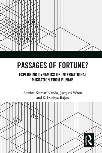 Passages of Fortune?: Exploring Dynamics of International Migration from Punjab