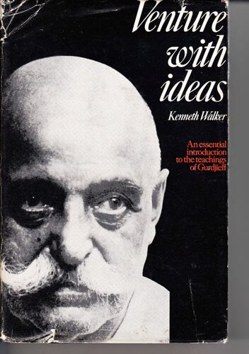 Venture with Ideas. Introduction to the Teachings of Gurdjieff