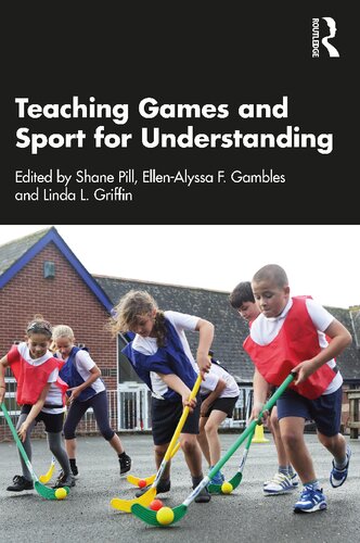 Teaching Games and Sport for Understanding