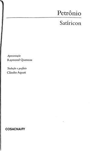 Satyricon [Satíricon]. Tradução de Cláudio Aquati