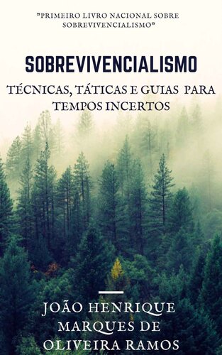 Sobrevivencialismo: Táticas, técnicas e guias para tempos incertos