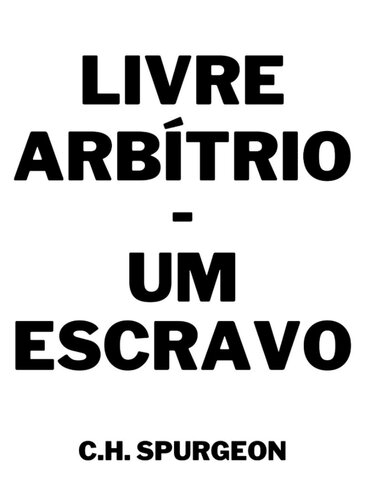 Livre Arbítrio - Um Escravo