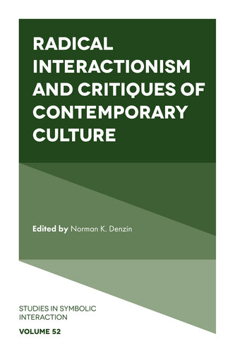 Radical Interactionism and Critiques of Contemporary Culture