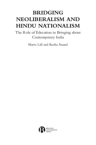 Bridging Neoliberalism and Hindu Nationalism: The Role of Education in Bringing about Contemporary India