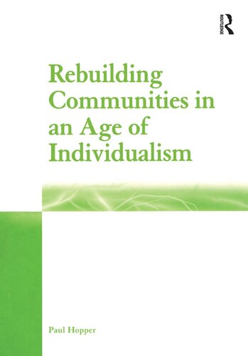 Rebuilding Communities in an Age of Individualism