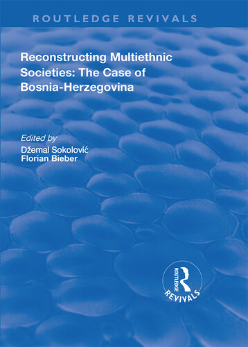 Reconstructing Multiethnic Societies: The Case of Bosni-Herzegovina