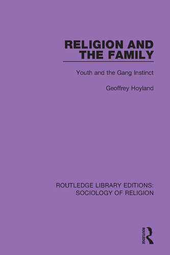 Religion and the Family: Youth and the Gang Instinct