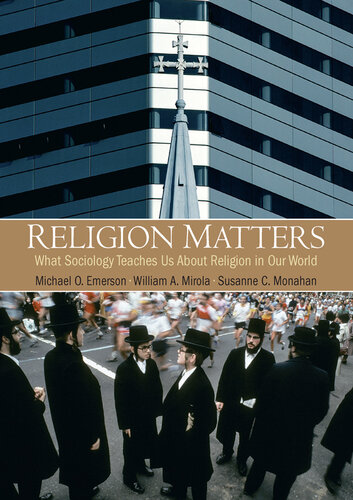 Religion Matters: What Sociology Teaches Us About Religion In Our World