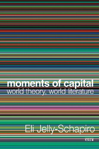 Moments of Capital: World Theory, World Literature