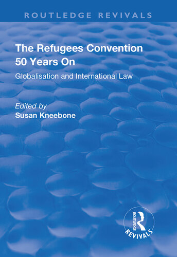 The Refugees Convention 50 Years on: Globalisation and International Law