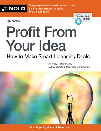 Profit From Your Idea: How to Make Smart Licensing Deals