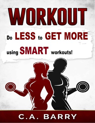 Workout Routines: Workout Plans , Motivation, Workouts For Men, Workouts For Women, Stretching, Foam Rolling And Much More