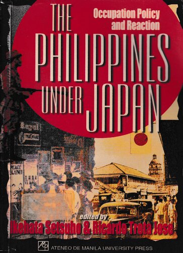 The Philippines under Japan: occupation policy and reaction