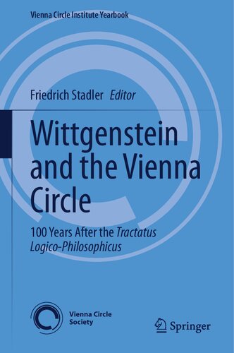 Wittgenstein and the Vienna Circle: 100 Years After the Tractatus Logico-Philosophicus