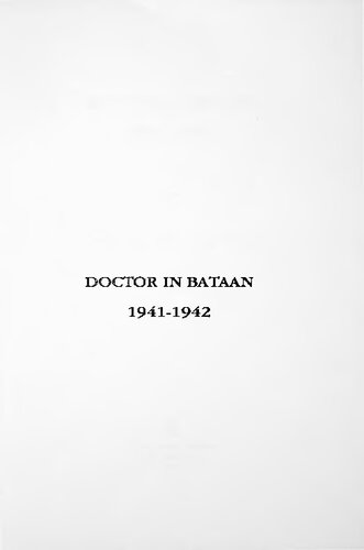 Doctor in Bataan, 1941-1942