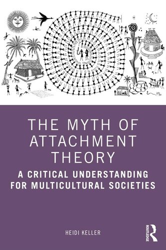 The Myth of Attachment Theory: A Critical Understanding for Multicultural Societies