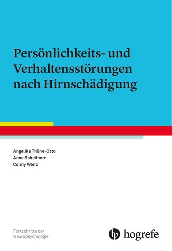 Persönlichkeits- und Verhaltensstörungen nach Hirnschädigung