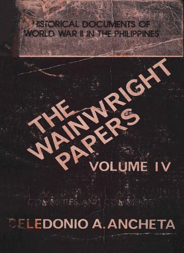 The Wainwright Papers: Historical Documents of World War II in the Philippines