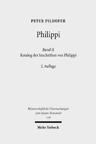 Philippi: Band 2: Katalog der Inschriften von Philippi