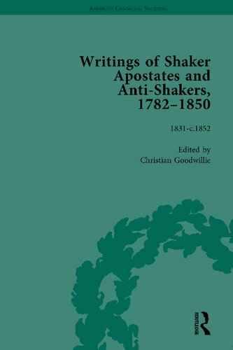 Writings of Shaker Apostates and Anti-Shakers, 1782–1850, Volume 3: 1831–c. 1852