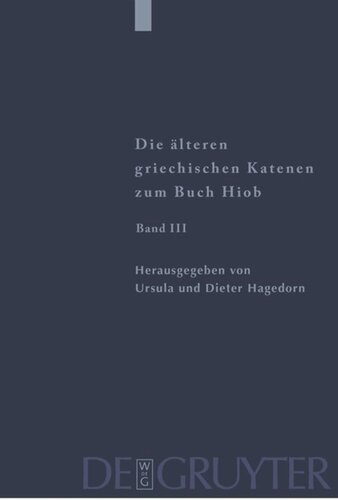 Die älteren griechischen Katenen zum Buch Hiob: Band III Fragmente zu Hiob 23,1 - 42,17