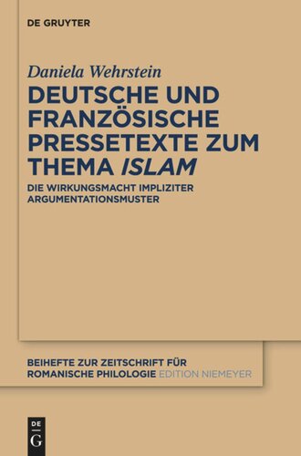 Deutsche und französische Pressetexte zum Thema ‚Islam‘: Die Wirkungsmacht impliziter Argumentationsmuster