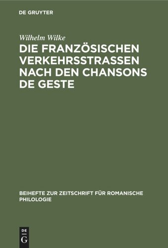 Die französischen Verkehrsstrassen nach den Chansons de geste