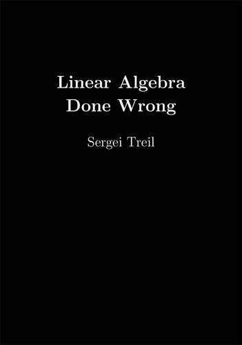 Linear Algebra Done Wrong