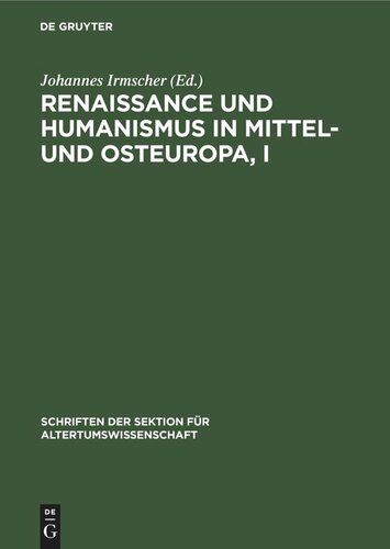 Renaissance und Humanismus in Mittel- und Osteuropa, I