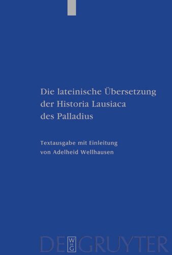 Die lateinische Übersetzung der Historia Lausiaca des Palladius: Textausgabe mit Einleitung