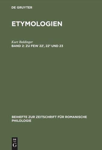 Etymologien: Band 2 Zu FEW 22¹, 22² und 23