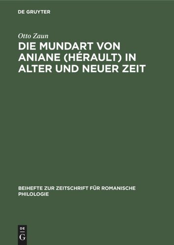 Die Mundart von Aniane (Hérault) in alter und neuer Zeit