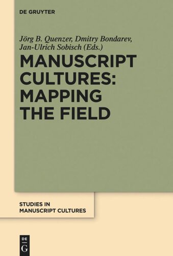 Manuscript Cultures: Mapping the Field