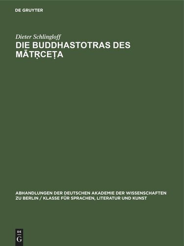 Die Buddhastotras des Mātṛceṭa: Faksimilewiedergabe der Handschrifte