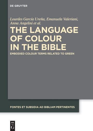 The Language of Colour in the Bible: Embodied Colour Terms related to Green