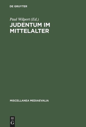 Judentum im Mittelalter: Beiträge zum christlich-jüdischen Gespräch