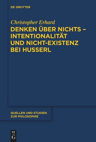 Denken über nichts - Intentionalität und Nicht-Existenz bei Husserl