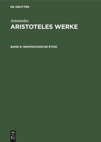 Aristoteles Werke: Band 6 Nikomachische Ethik