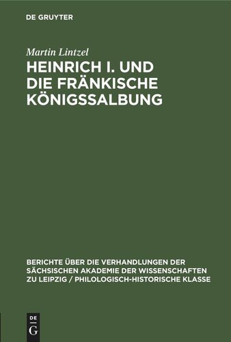 Heinrich I. und die fränkische Königssalbung