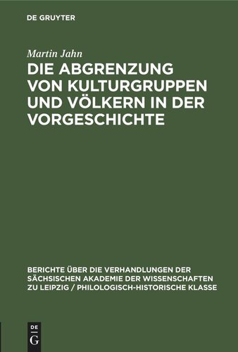 Die Abgrenzung von Kulturgruppen und Völkern in der Vorgeschichte