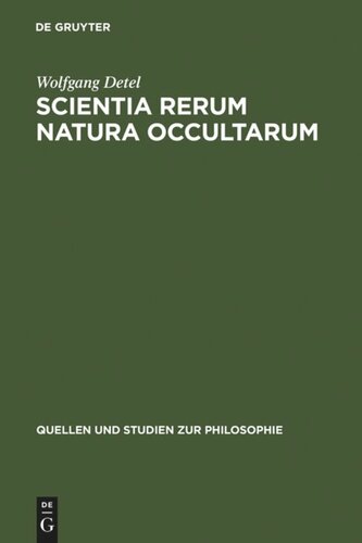 Scientia rerum natura occultarum: Methodologische Studien zur Physik Pierre Gassendis