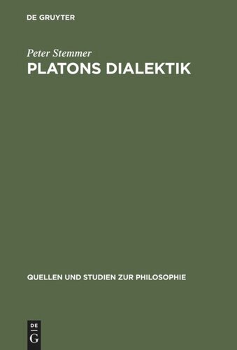 Platons Dialektik: Die frühen und mittleren Dialoge